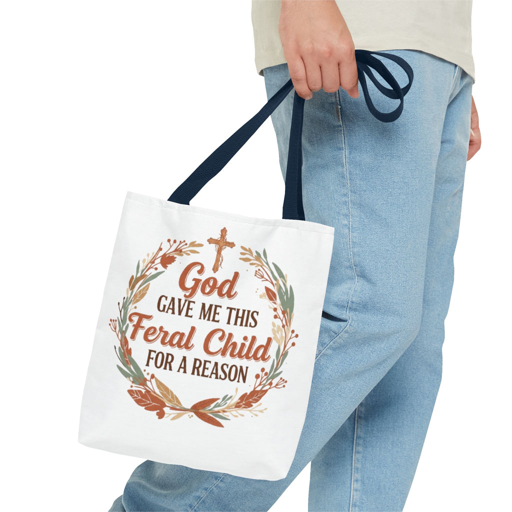 Tote — "God Gave Me This Feral Child for a Reason" Faith Floral Tote Bag