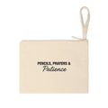 Accessory Zipper Pouch — “Pencils, Prayers & Patience” Canvas Pencil Case