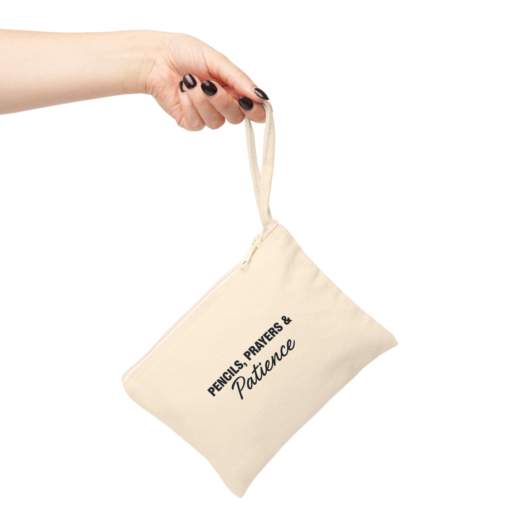 Accessory Zipper Pouch — “Pencils, Prayers & Patience” Canvas Pencil Case
