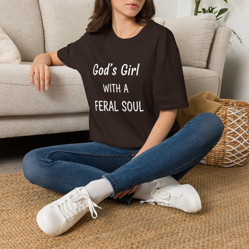 God's Girl With a Feral Soul T-Shirt