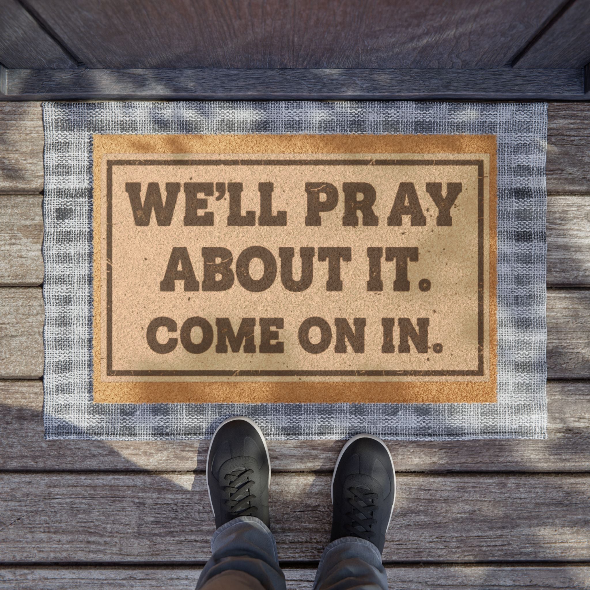 "We'll Pray About It. Come On In." Doormat – Funny Religious Welcome Coir Mat
