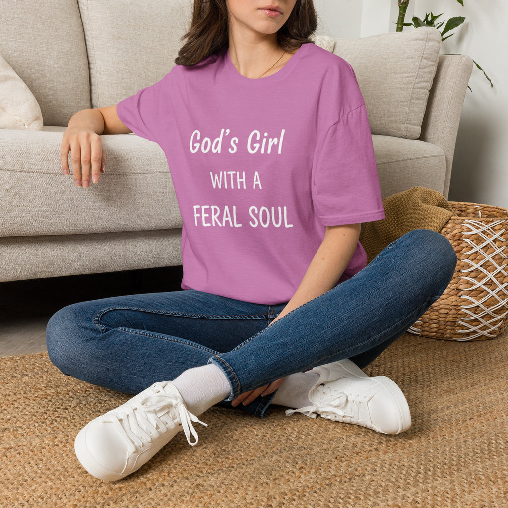 God's Girl With a Feral Soul T-Shirt