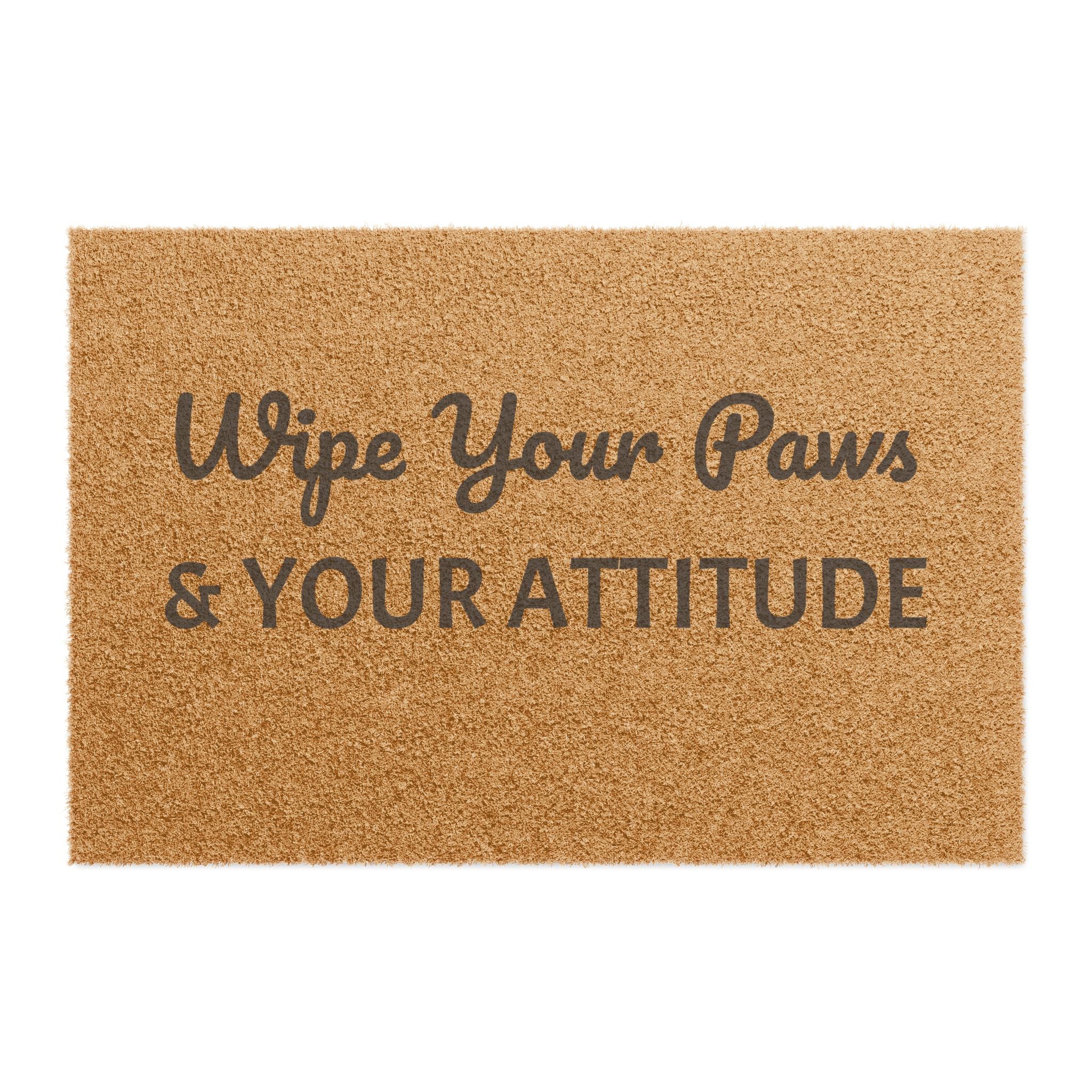 Doormat — "Wipe Your Paws & Your Attitude" Funny Pet Lover Welcome Mat