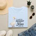Christian Goose T‑Shirt — "I Could Be Meaner but Jesus Said No"