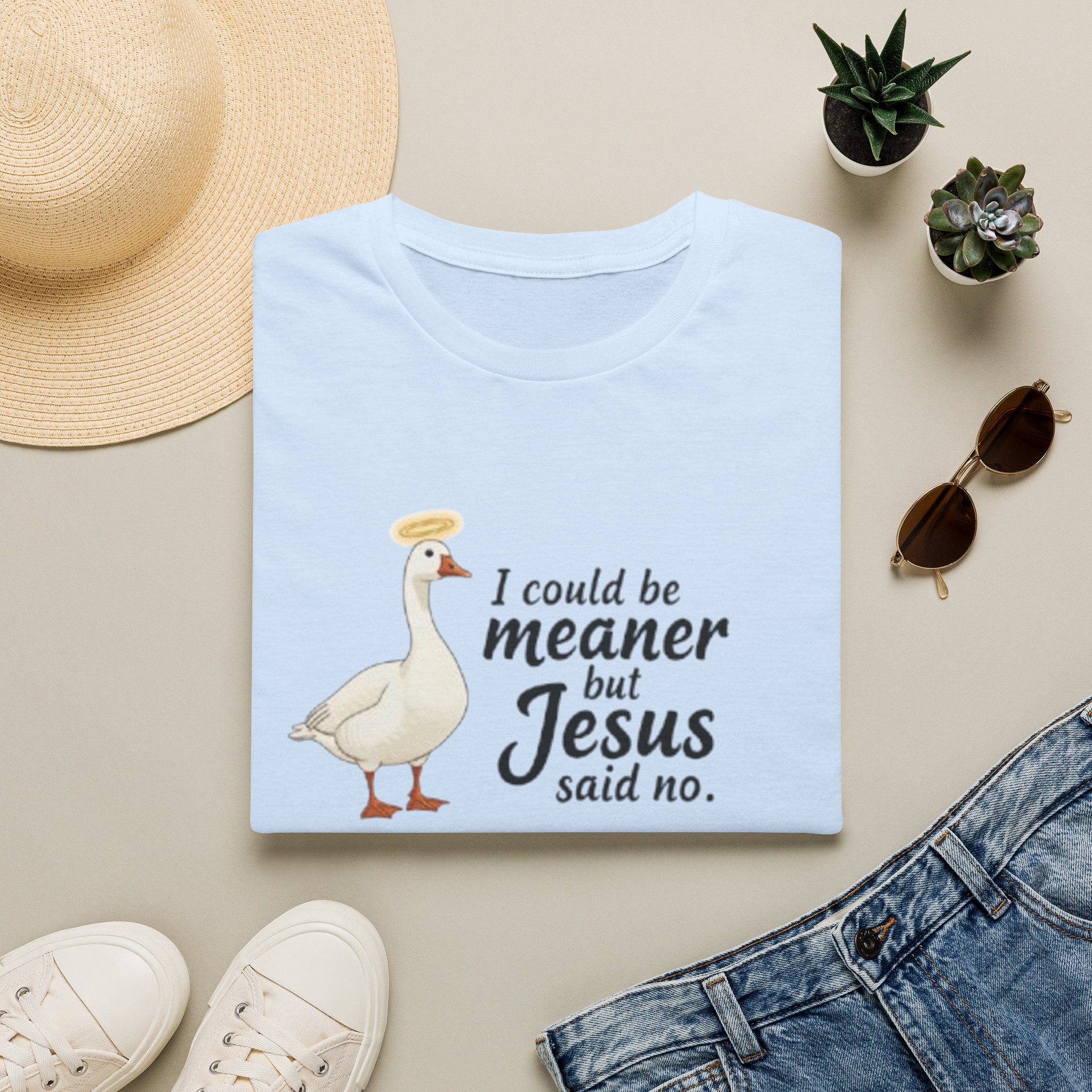 Christian Goose T‑Shirt — "I Could Be Meaner but Jesus Said No"